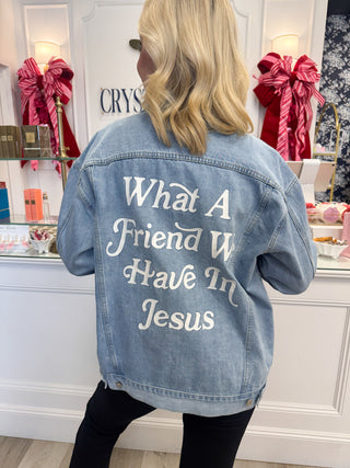 What A Friend in Jesus Denim Jacket